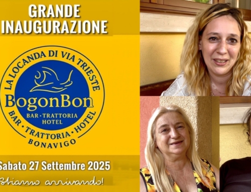 BONAVIGO, SABATO 27 SETTEMBRE INAUGURAZIONE DELLA “LOCANDA DI VIA TRIESTE – BOGONBON” DI NATASCIA, MORENA E GIANPIER FRANZINI.